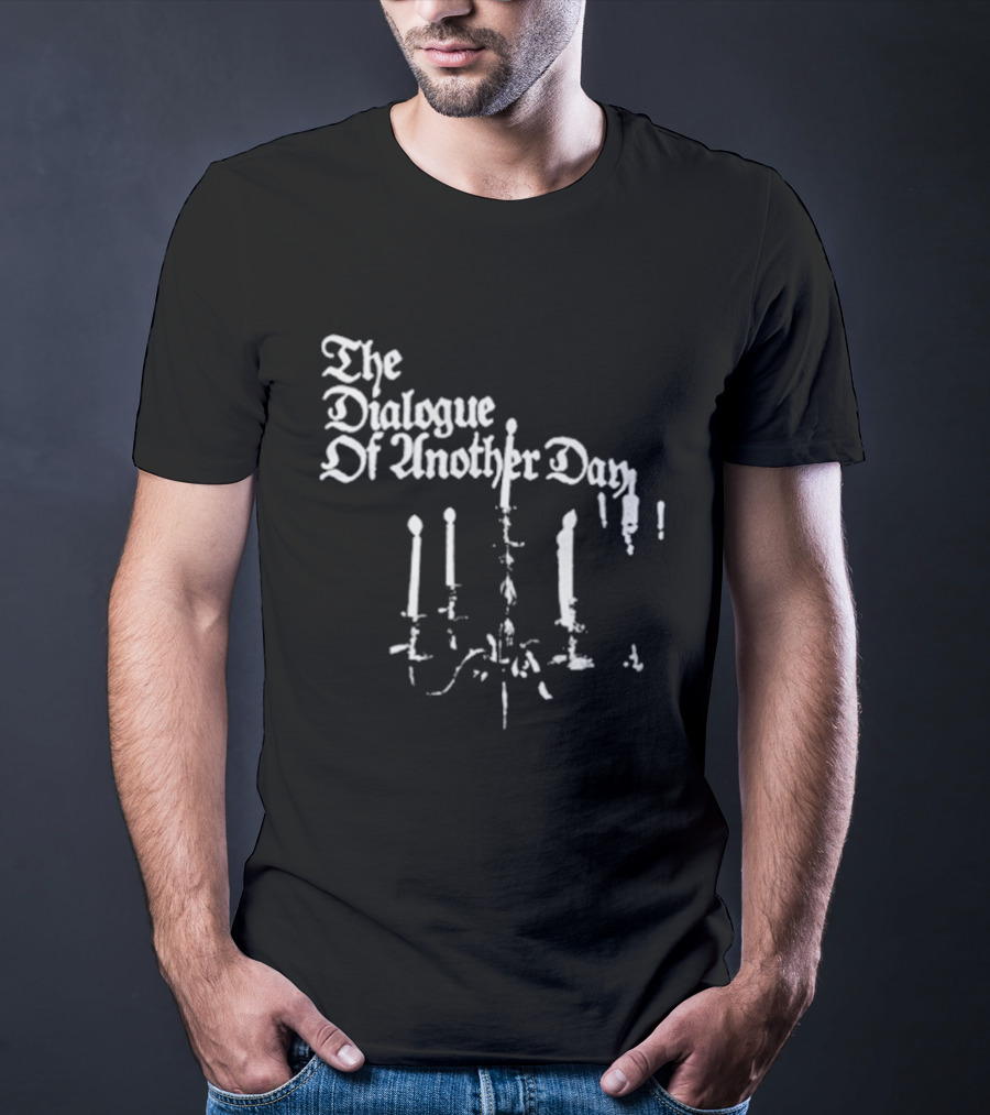 The Dialogue Of Another Day Candlestick Wax Drip T-Shirt