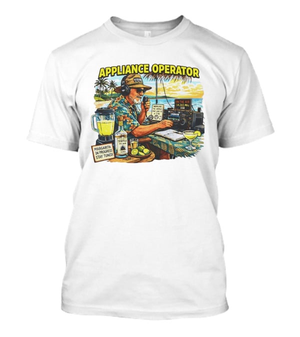 Appliance Operator Radio Margarita In Progress Stay Tuned Beach Tropical Scene T-Shirt