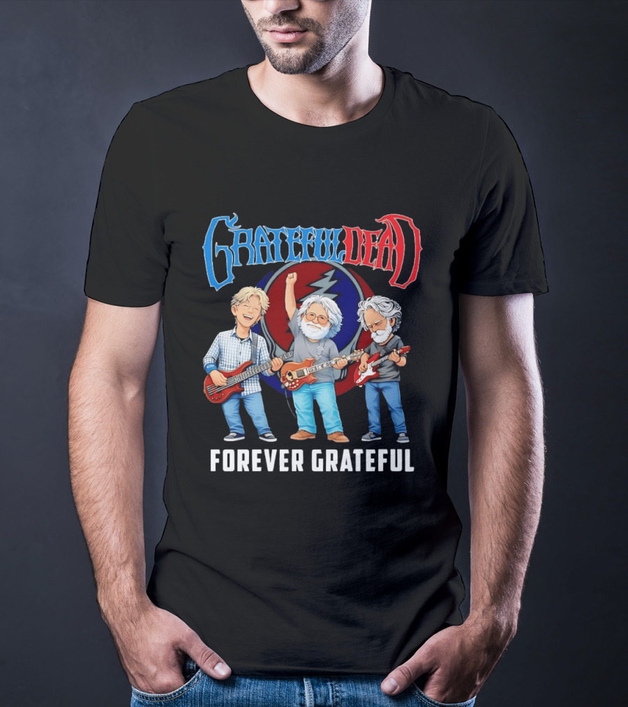 Grateful Dead Jerry Garcia Phil Lesh Bob Weir Holding Guitars Forever Grateful T-Shirt
