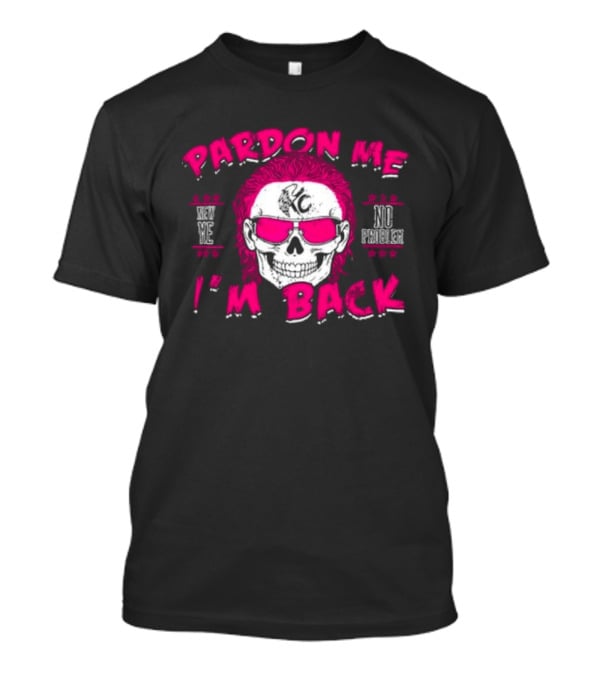 Pardon Me I'm Back KC No Problem T-Shirt