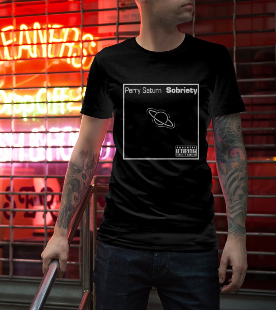 Perry Saturn Sobriety Limited Edition T-Shirt