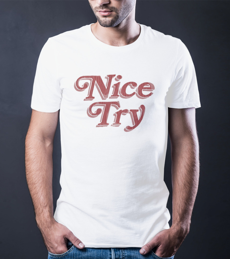 Nice Try Vintage Style Red T-Shirt