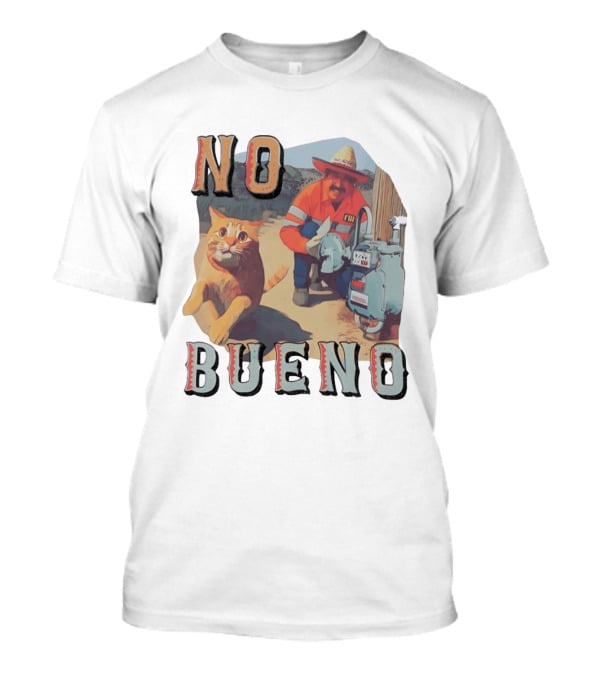 No Bueno Cat And FBI Gas Meter Scene T-Shirt
