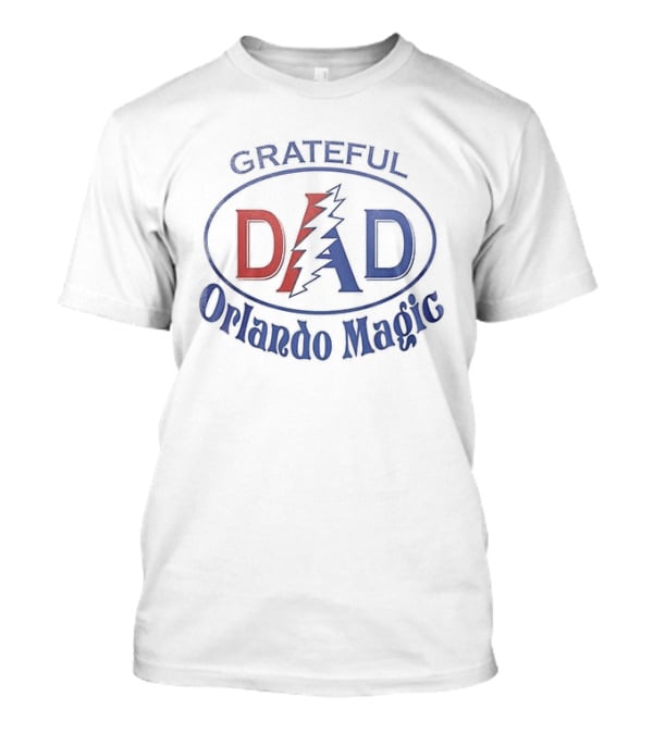 Orlando Magic Grateful Dead Dad Appreciation T-Shirt