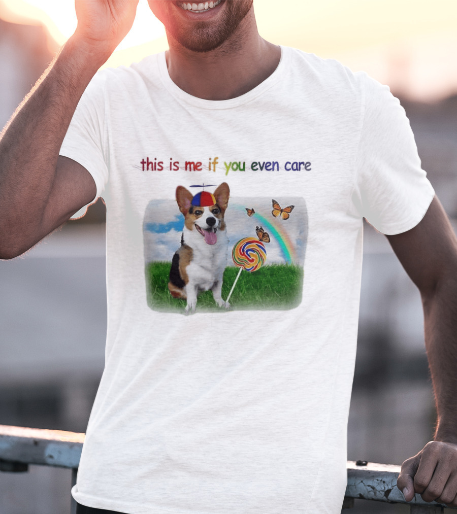 This Is Me If You Even Care Propeller Hat Dog With Lollipop Rainbow And Butterflies T-Shirt