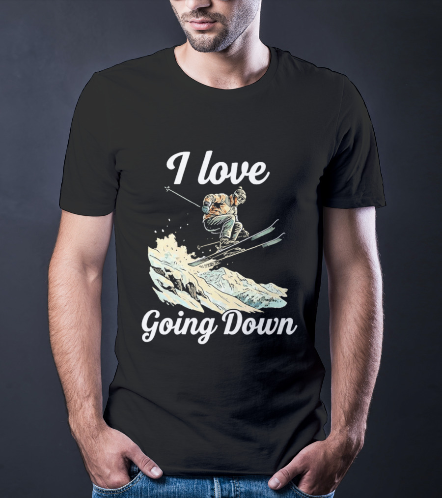 I Love Going Down Skiing Skier Jumping T-Shirt