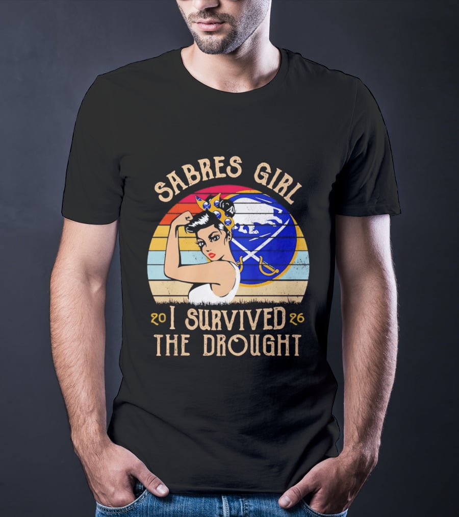 Buffalo Sabres Girl 2026 I Survived The Drought T-Shirt