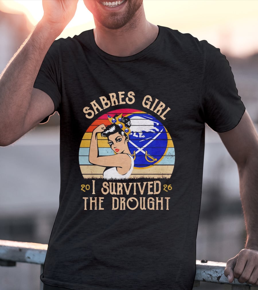 Buffalo Sabres Girl 2026 I Survived The Drought T-Shirt