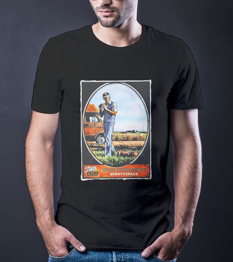 State Champ Rico Dynamite Quarterback Napoleon T-Shirt