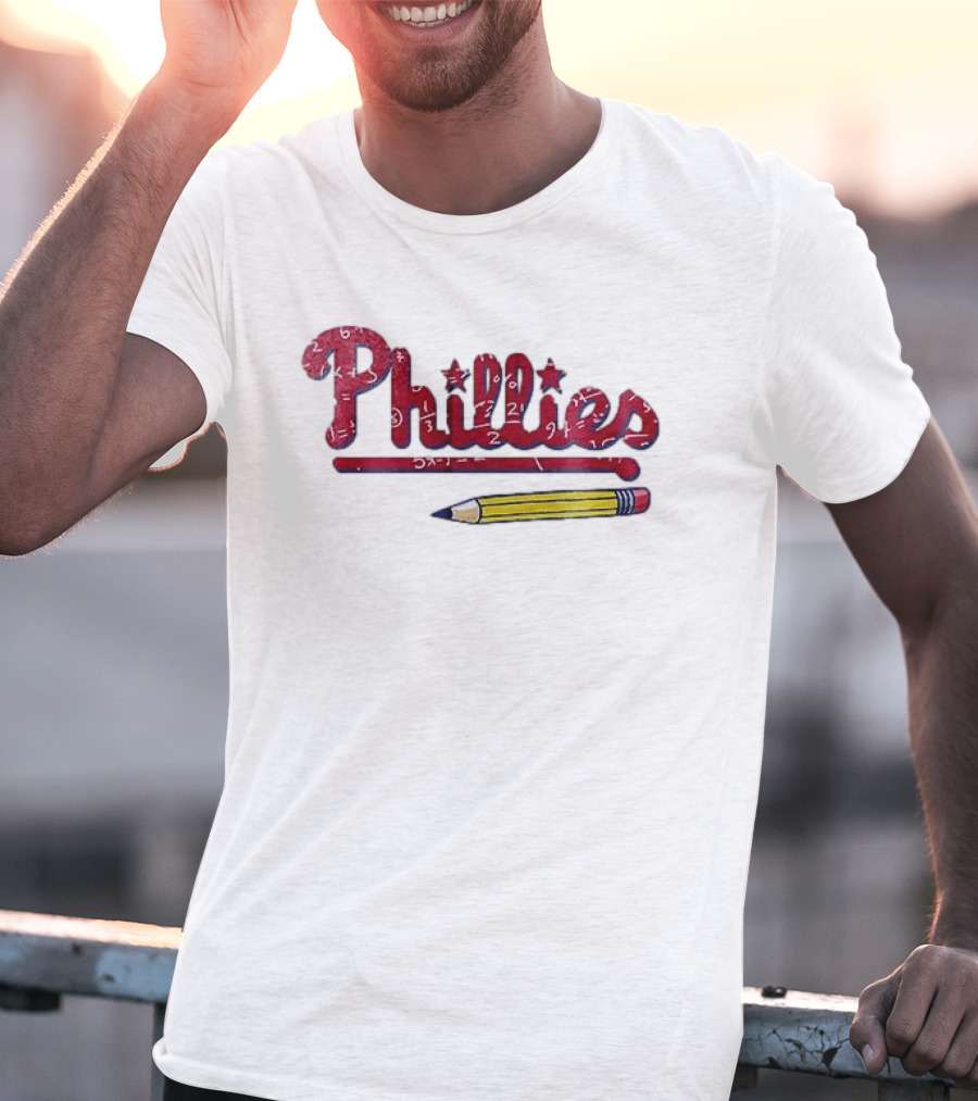 Philadelphia Phillies Teacher Appreciation Pencil And Numbers T-Shirt