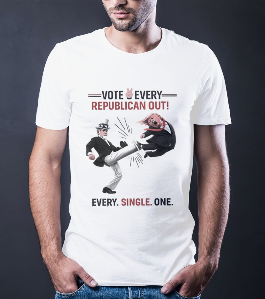 Vote Every Republican Out Every Single One Political T-Shirt