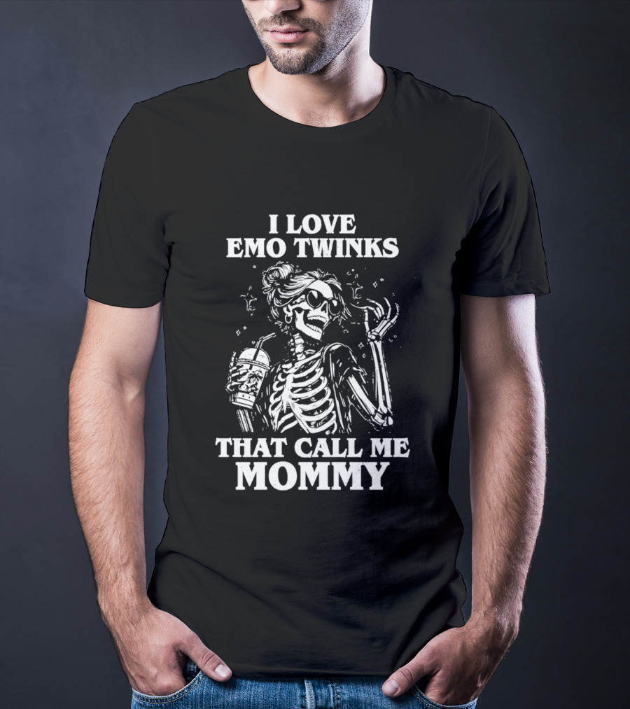 I Love Emo Twinks That Call Me Mommy Skeleton T-Shirt