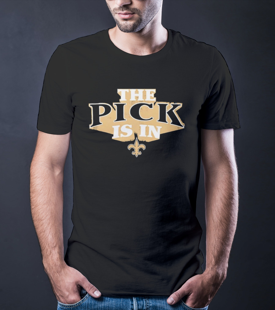 New Orleans Saints The Pick Is In Fleur De Lis T-Shirt