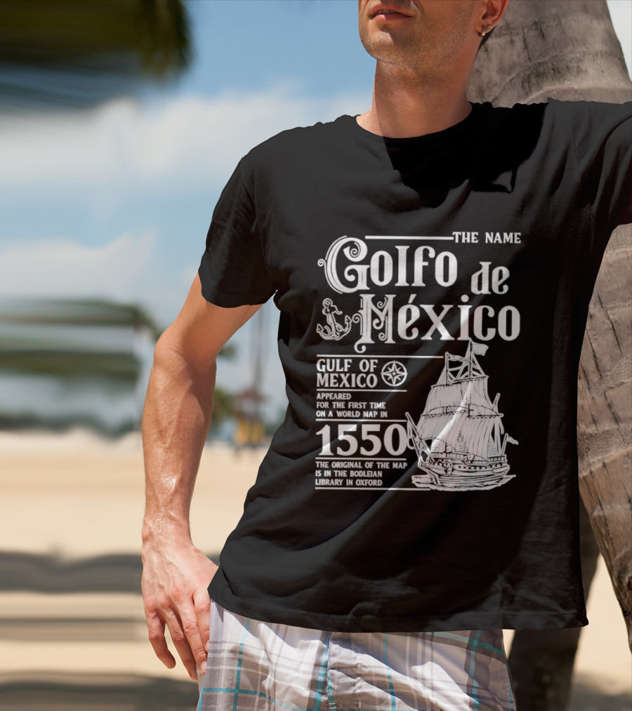 Golfo De México Gulf Of Mexico 1550 First World Map Bodleian Library Oxford T-Shirt