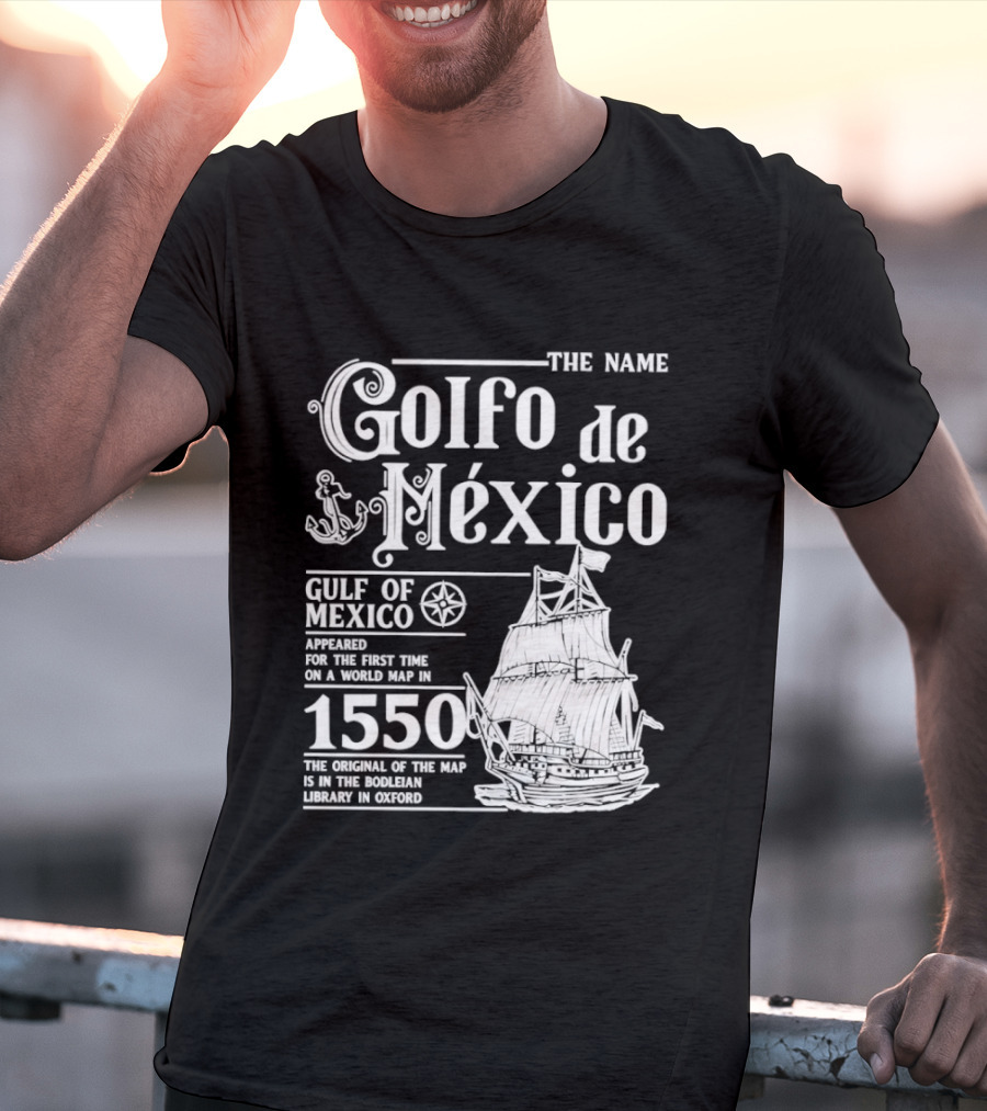 Golfo De México Gulf Of Mexico 1550 First World Map Bodleian Library Oxford T-Shirt