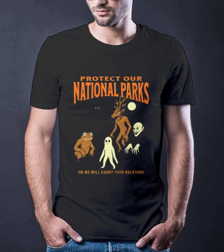 Protect Our National Parks Or We Will Haunt Your Backyard Deer Frog Ghost Skulls T-Shirt