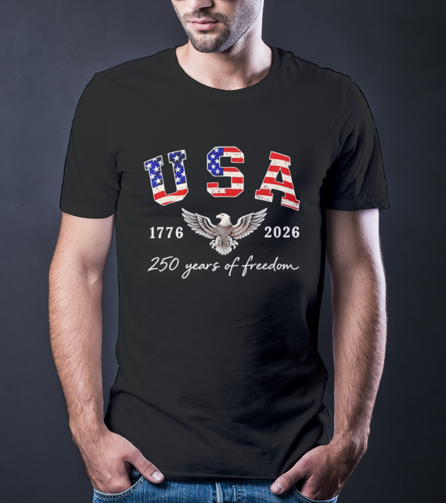 USA 4th July 2026 250 Years Of Freedom US Flag Patriotic Eagle T-Shirt