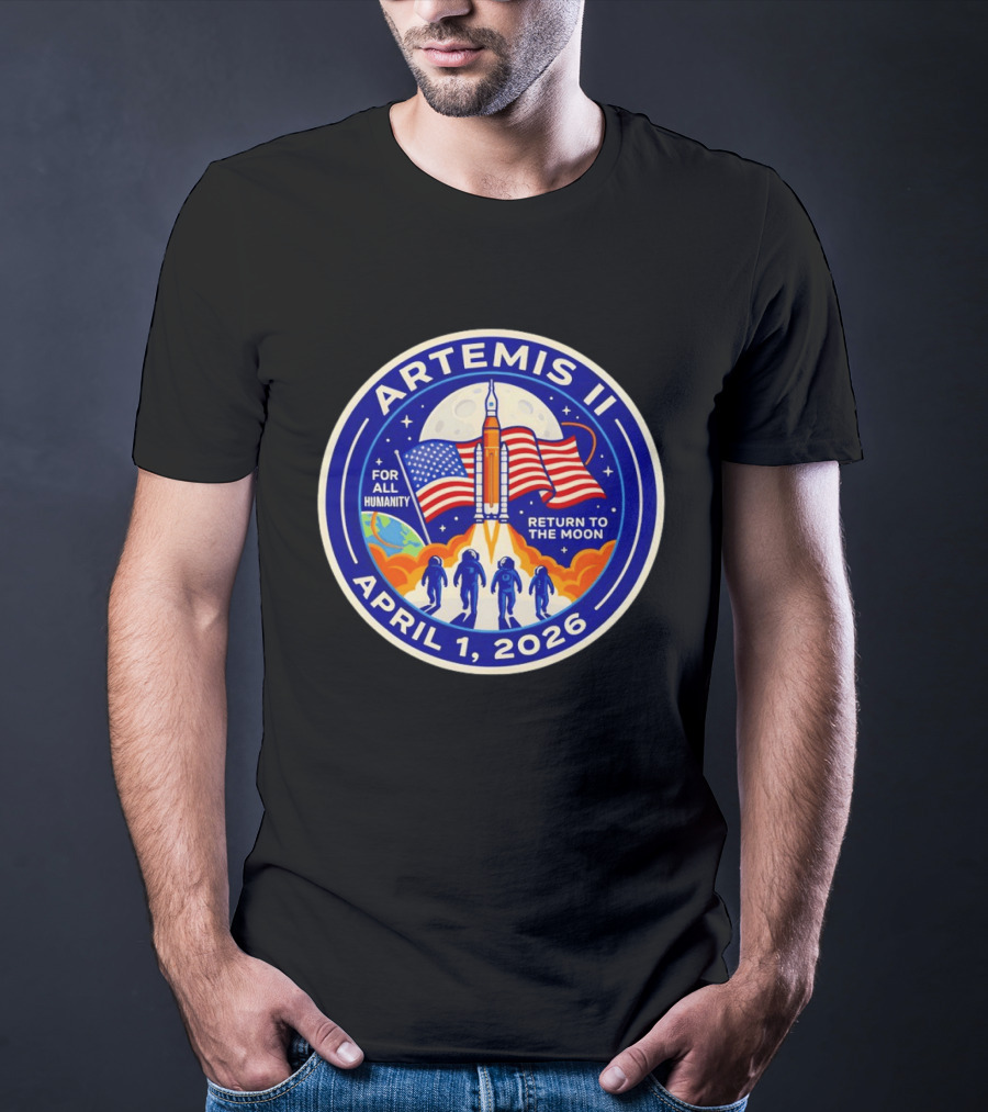 Artemis II April 1 2026 For All Humanity Return To The Moon T-Shirt