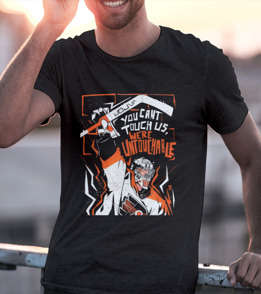 Philadelphia Flyers You Can't Touch Us We're Untouchable Hockey Team Spirit T-Shirt