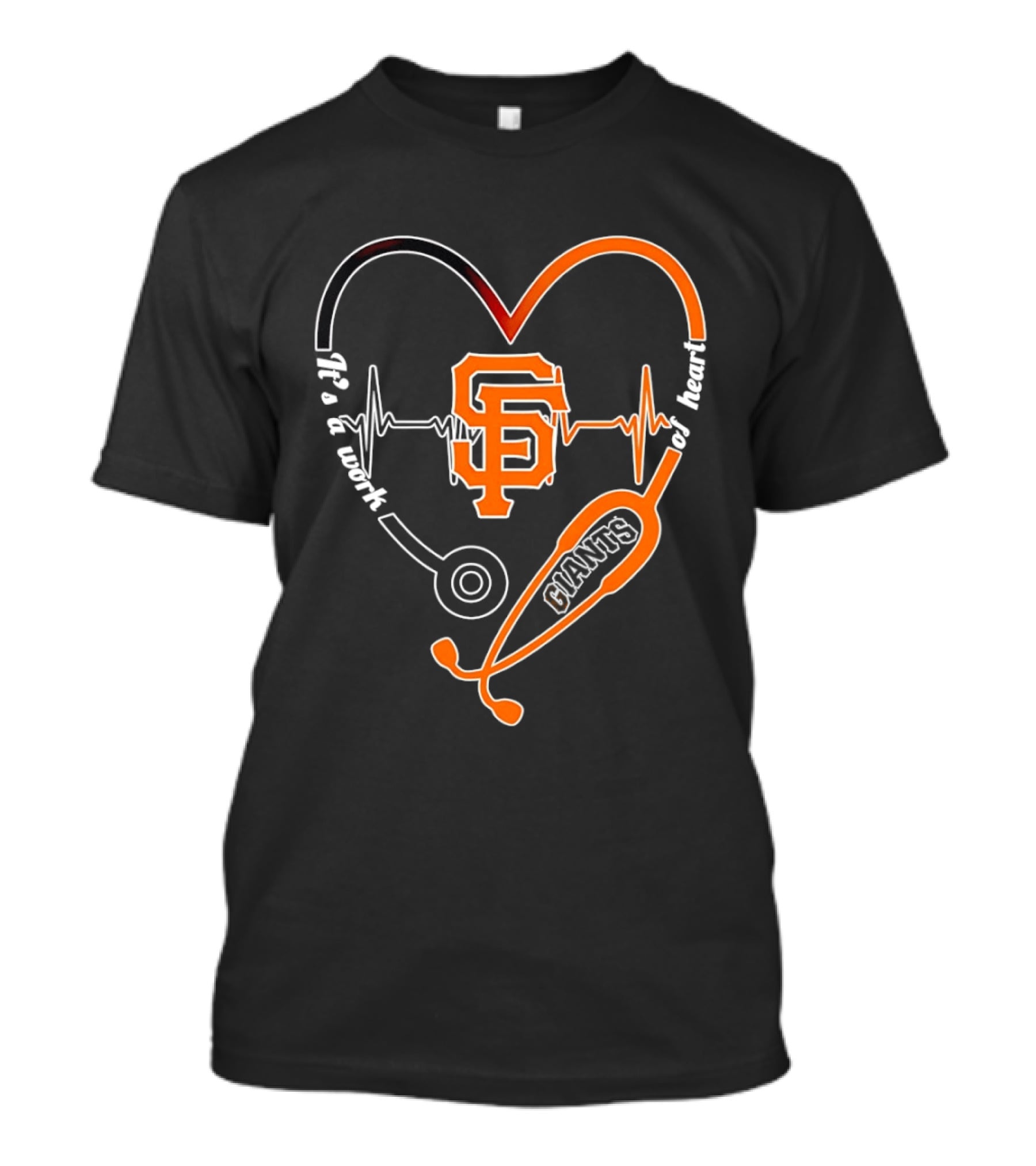 San Francisco Giants Heart Stethoscope Work Of Heart Beat Shape T-Shirt