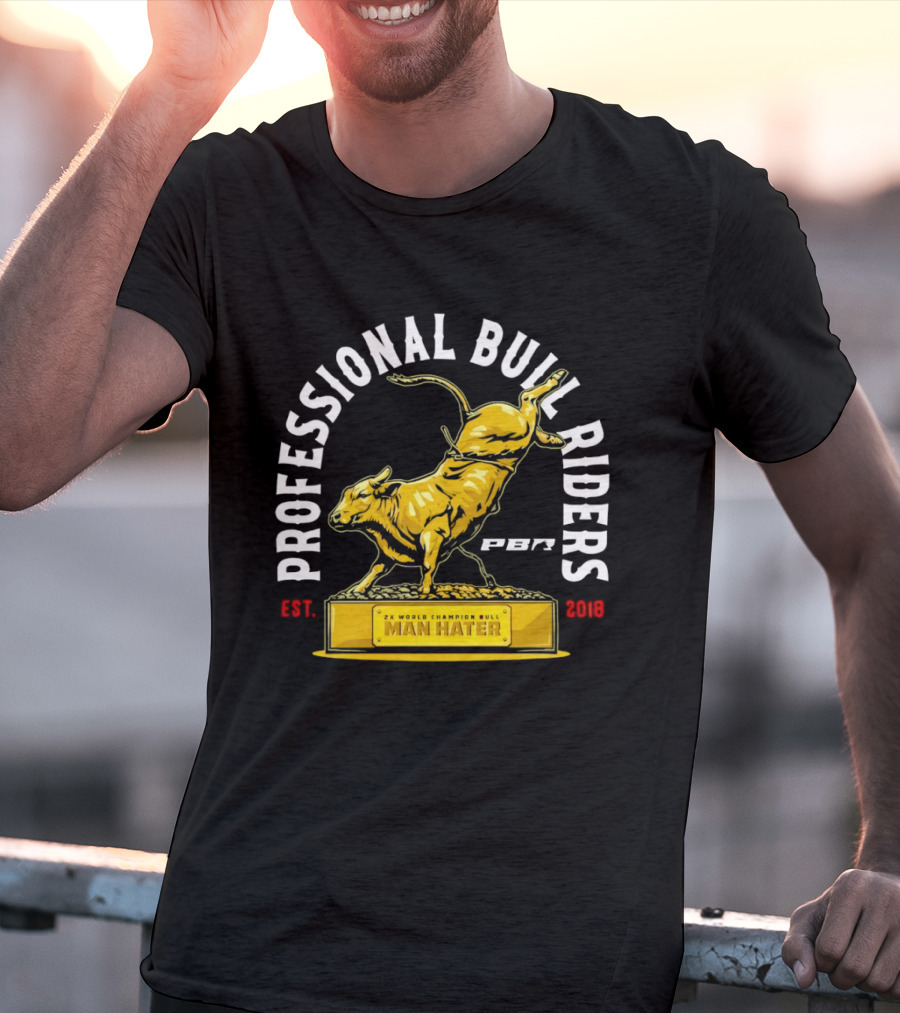 Professional Bull Riders Man Hater PBR Statue Est 2019 T-Shirt