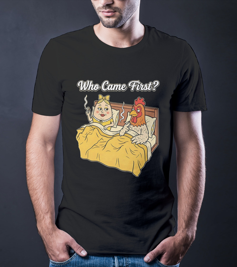Who Came First Funny Chicken And Egg Bed Scene T-Shirt