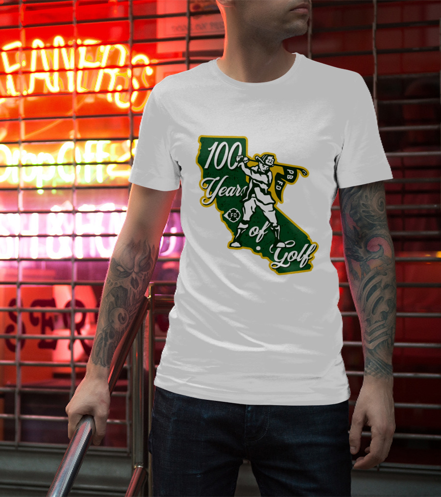 100 Years Of Golf PB FD California Golfer T-Shirt
