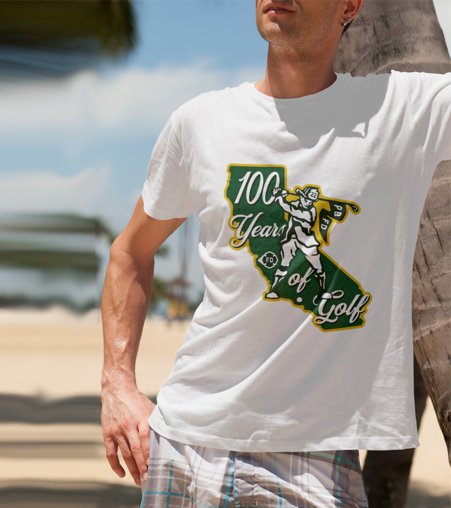100 Years Of Golf PB FD California Golfer T-Shirt