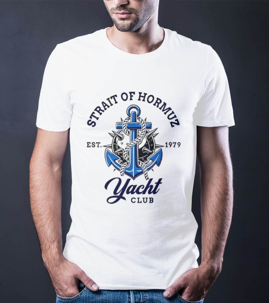 Strait Of Hormuz Yacht Club Nautical Humor Anchor Est 1979 T-Shirt