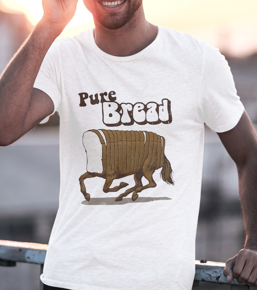 Pure Bread Horse Loaf Humorous T-Shirt