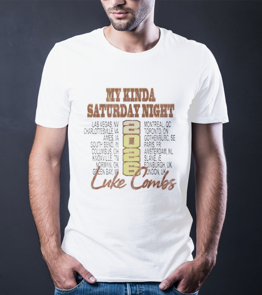 Luke Combs 2026 My Kinda Saturday Night Tour Dates Las Vegas Montreal Toronto T-Shirt