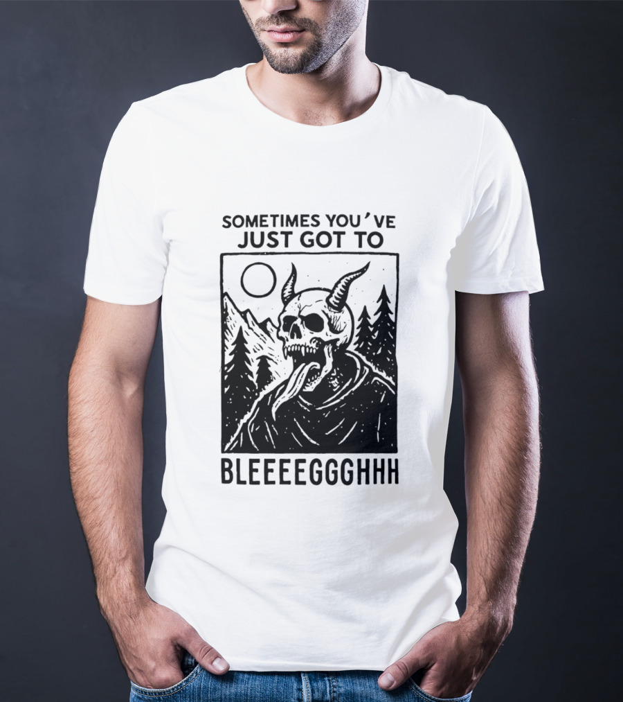 Sometimes You've Just Got To Bleeeegghhh Devil Skull Forest Scene T-Shirt