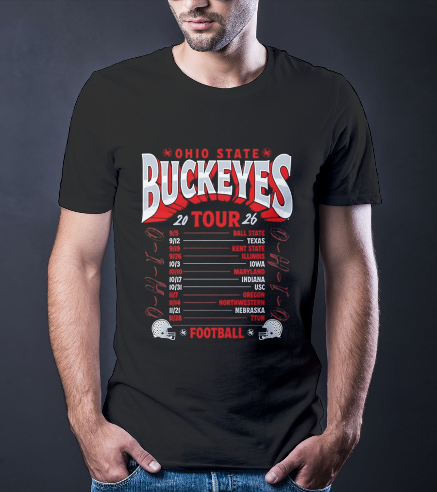 Ohio State Buckeyes 2026 Football Tour Schedule With Game Dates And Teams T-Shirt