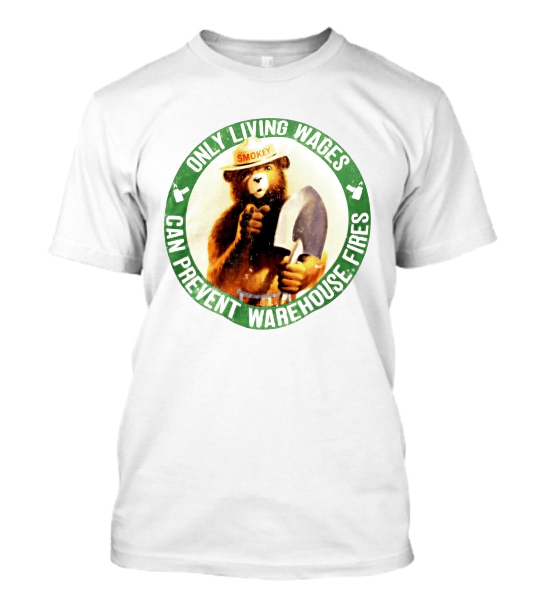 Only Living Wages Can Prevent Warehouse Fires Smokey T-Shirt