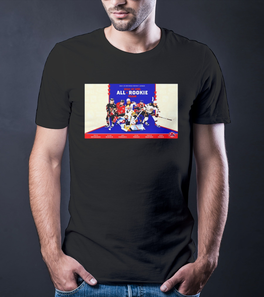 2024 25 OHL All Rookie Team Ontario Hockey League Nikita Artamonov Elijah Mishkin Jack Ivankovic Zayne Parekh Porter Martone James Hardie T-Shirt