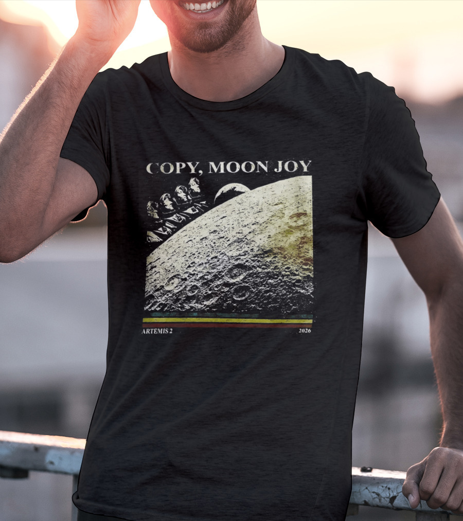 Artemis II Moon Mission Copy Moon Joy Astronaut Space Exploration T-Shirt