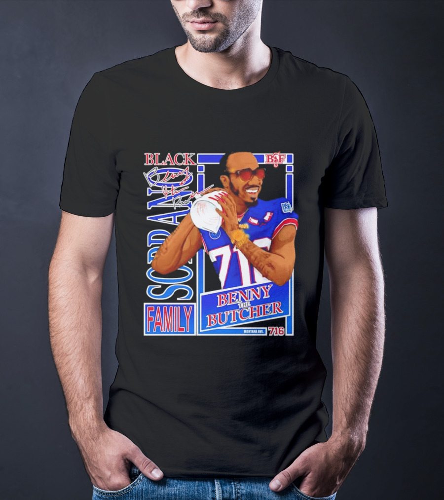 Benny The Butcher Black Soprano Family Buffalo Bills 716 Montana Ave T-Shirt