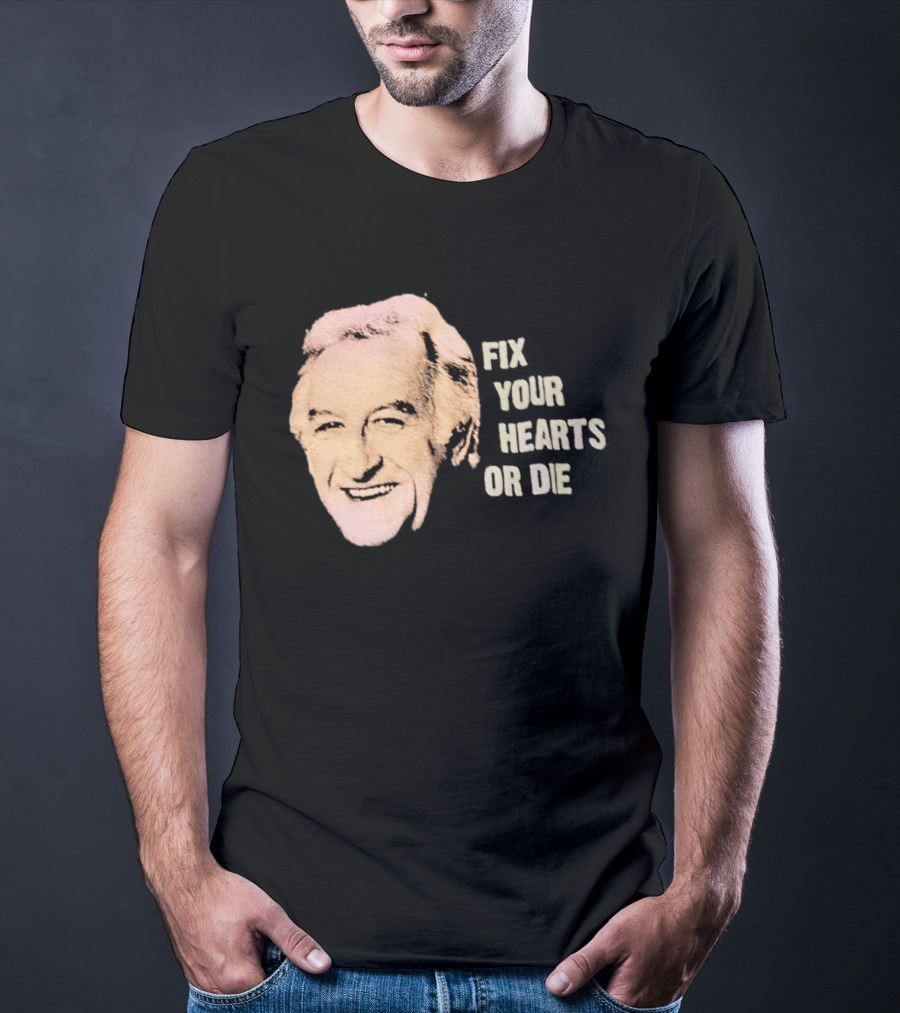 Burgess Meredith Fix Your Hearts Or Die T-Shirt