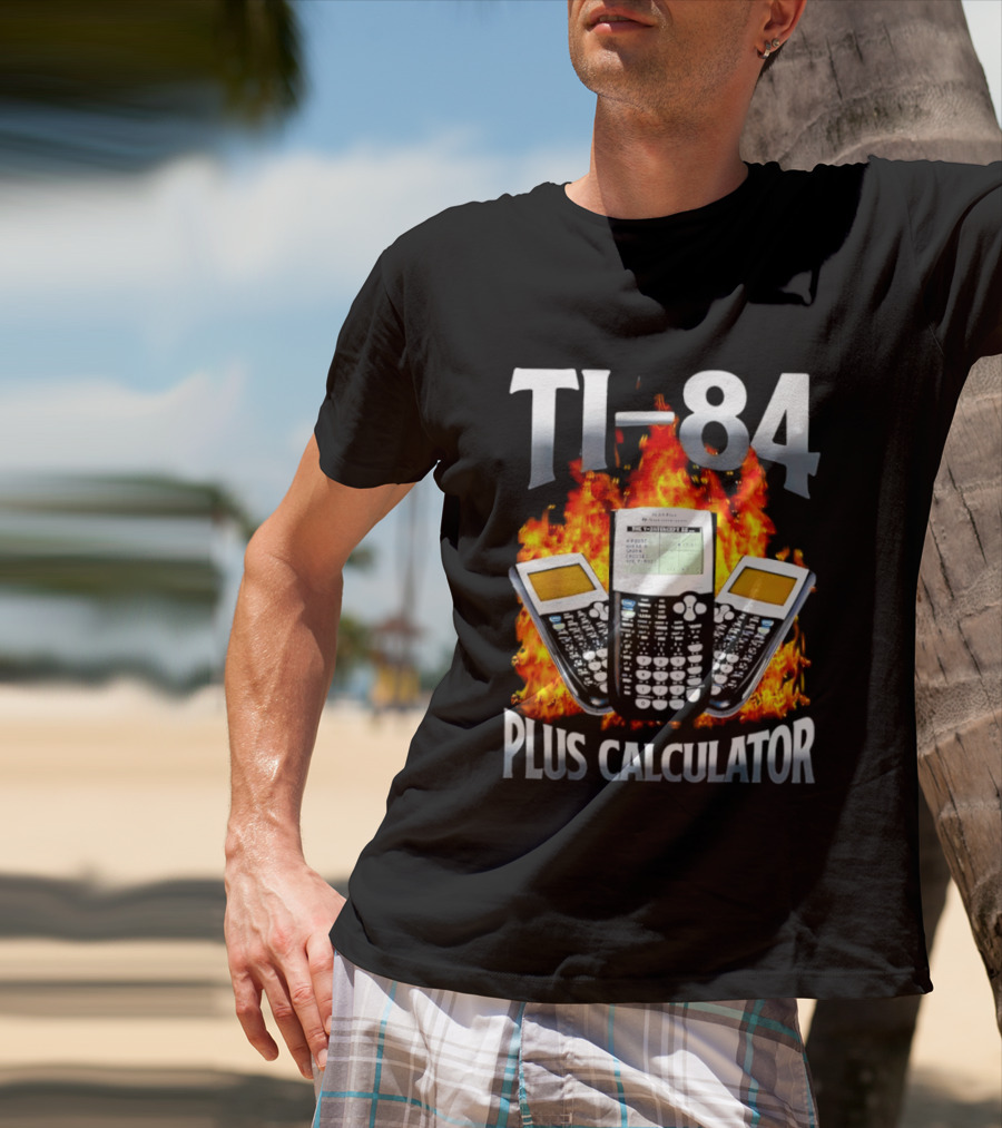 Texas Instruments TI 84 Plus Calculator Fire Flames T-Shirt