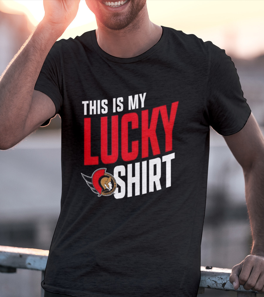 Ottawa Senators NHL This Is My Lucky T-Shirt