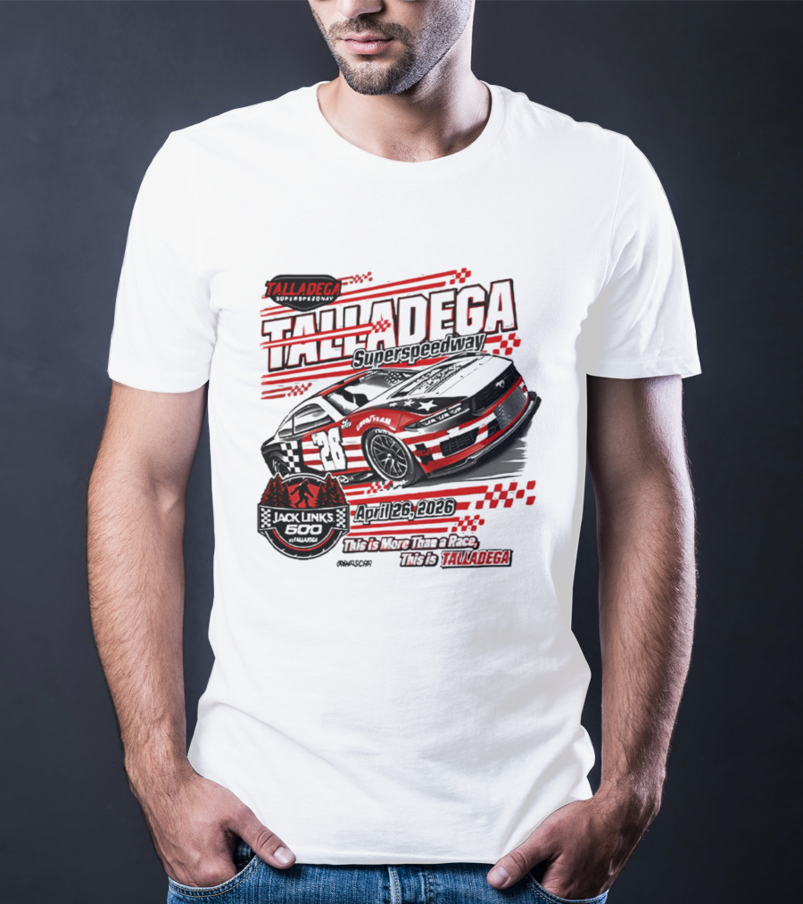 Talladega Superspeedway 2026 Jack Links 500 April Event Racing 28 Car T-Shirt