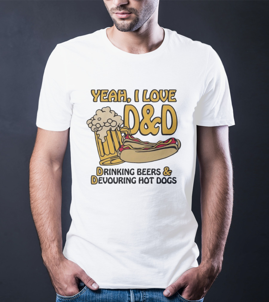 Yeah I Love D&D Drinking Beers Devouring Hot Dogs T-Shirt