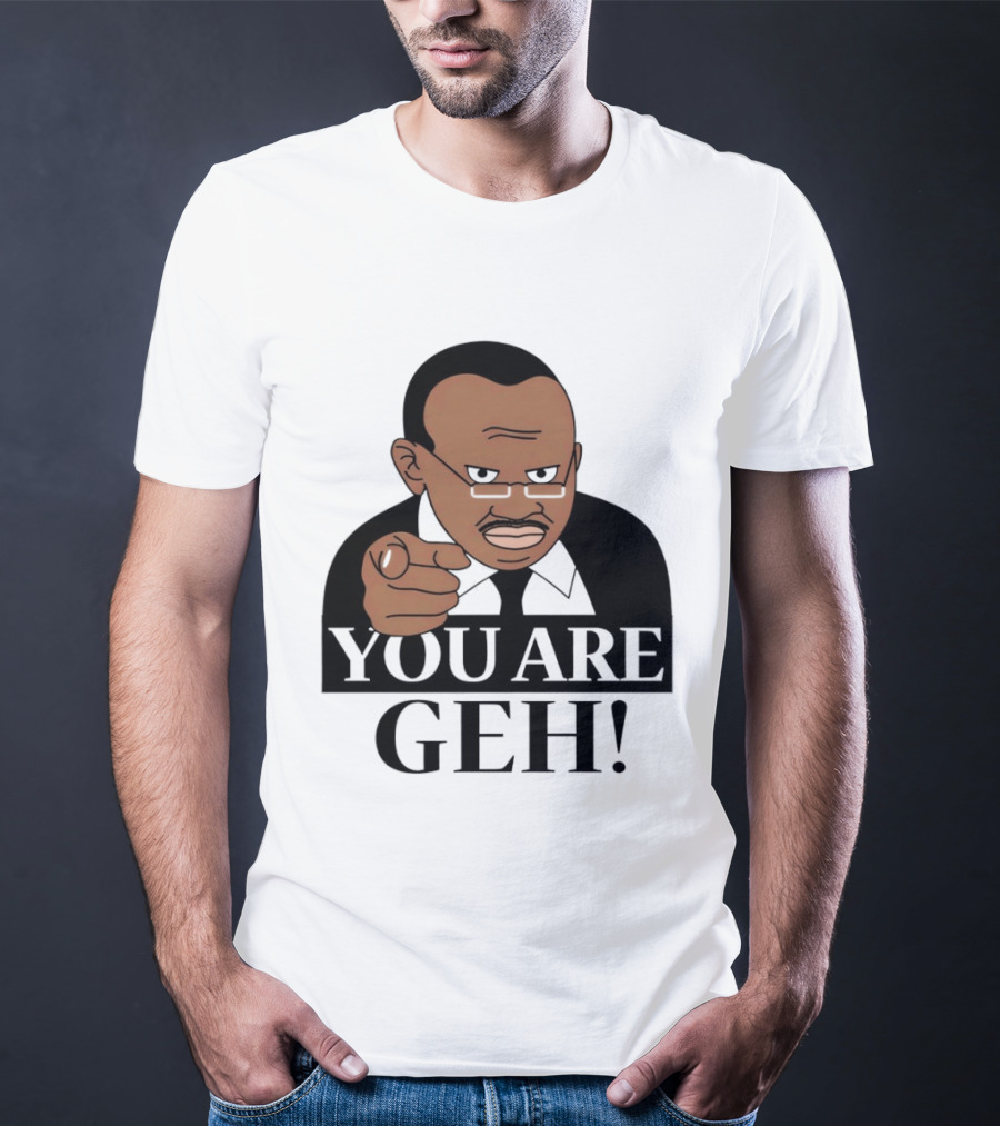 You Are Geh Meme Pointing Man T-Shirt