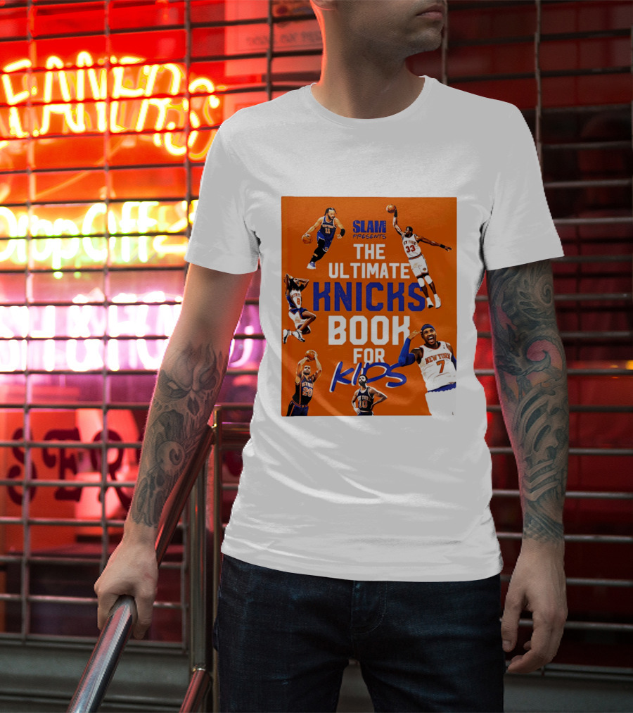 SLAM Presents The Ultimate Knicks Book For Kids T-Shirt
