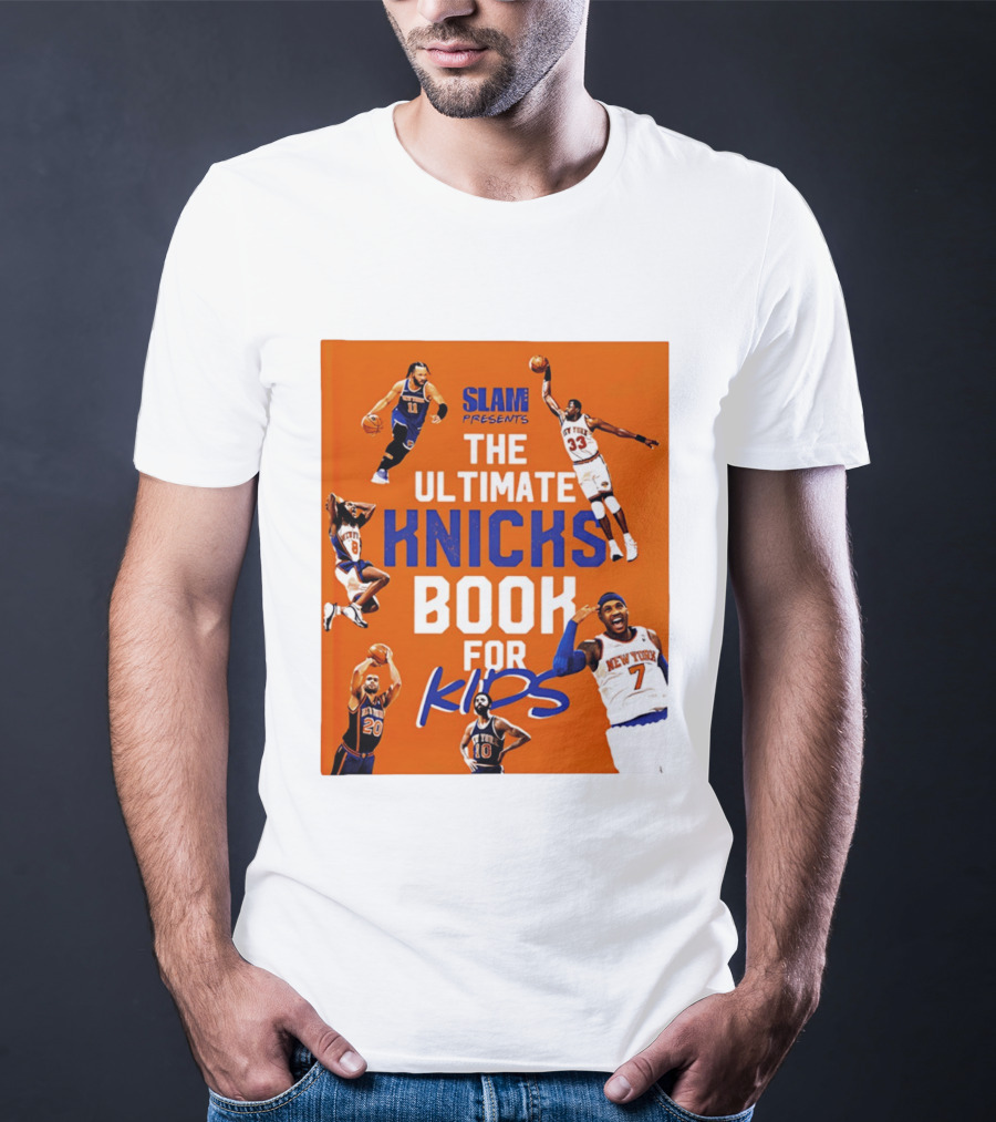SLAM Presents The Ultimate Knicks Book For Kids T-Shirt
