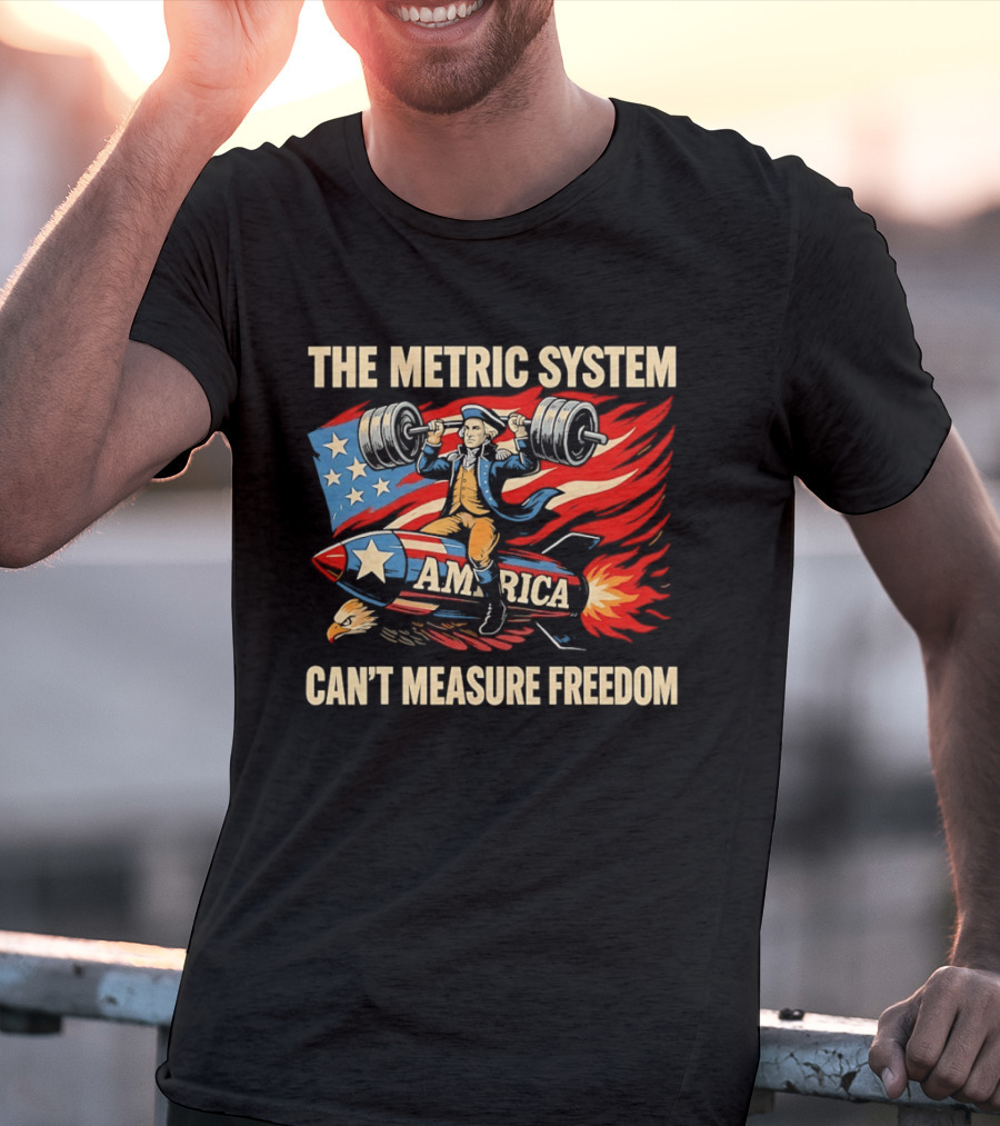 Patriot America Can't Measure Freedom USA Flag Rocket And Weights T-Shirt