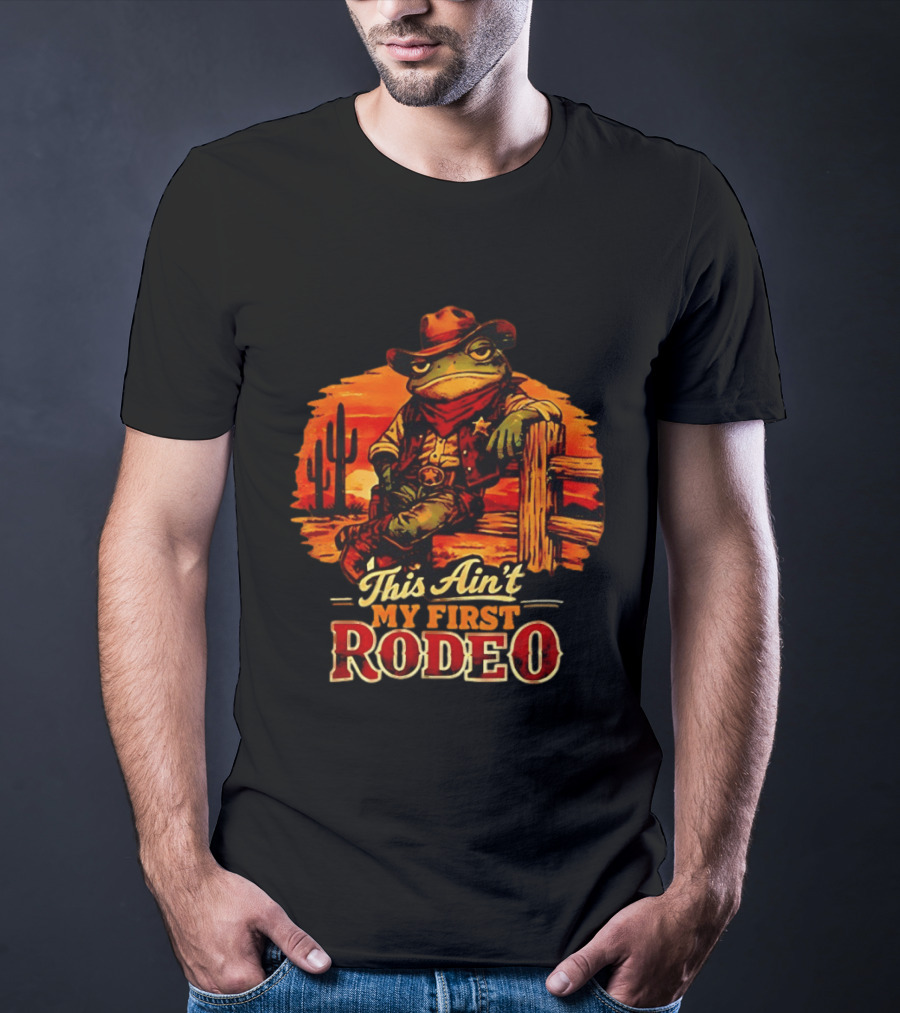 Cowboy Frog This Ain't My First Rodeo Cactus Sunset T-Shirt