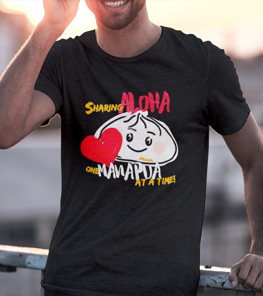 Sharing Aloha One Manapua At A Time Mana Heart T-Shirt