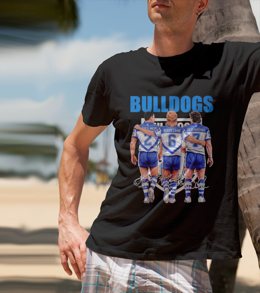 Hazem El Masri Terry Lamb Steve Mortimer Canterbury Bankstown Bulldogs Legends Signatures T-Shirt