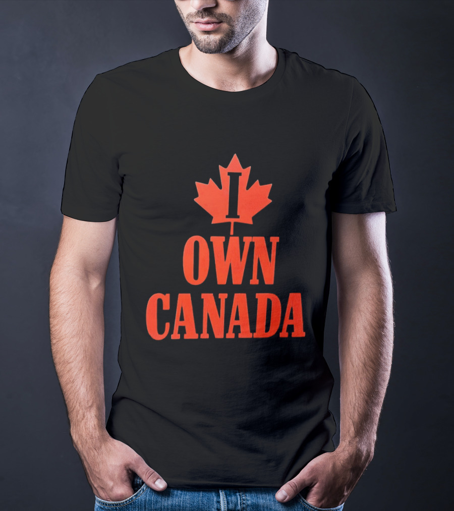 I Own Canada Maple Leaf T-Shirt